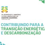 XV WORKSHOP E SIMPÓSIO LATINO-AMERICANO DE DIGESTÃO ANAERÓBICA